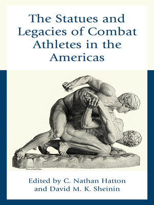 cover image of The Statues and Legacies of Combat Athletes in the Americas